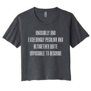 Unusually Exceedingly Peculiar Altogether Quite Impossible Women's Crop Top Tee