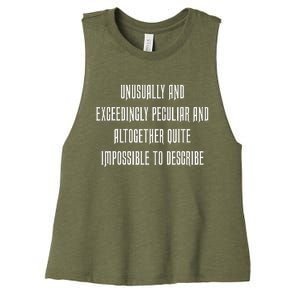 Unusually Exceedingly Peculiar Altogether Quite Impossible Women's Racerback Cropped Tank