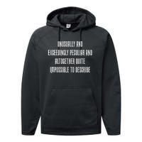 Unusually Exceedingly Peculiar Altogether Quite Impossible Performance Fleece Hoodie