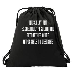 Unusually Exceedingly Peculiar Altogether Quite Impossible Drawstring Bag