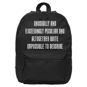 Unusually Exceedingly Peculiar Altogether Quite Impossible 16 in Basic Backpack