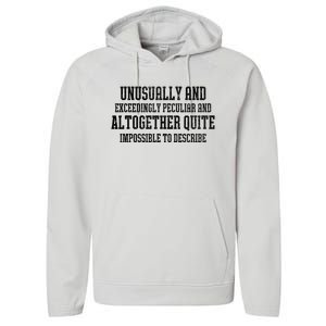 Unusually Exceedingly Peculiar Altogether Quite Impossible Performance Fleece Hoodie