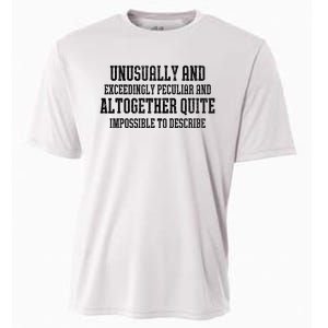 Unusually Exceedingly Peculiar Altogether Quite Impossible Cooling Performance Crew T-Shirt