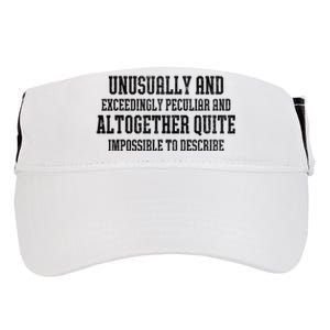 Unusually Exceedingly Peculiar Altogether Quite Impossible Adult Drive Performance Visor