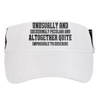 Unusually Exceedingly Peculiar Altogether Quite Impossible Adult Drive Performance Visor