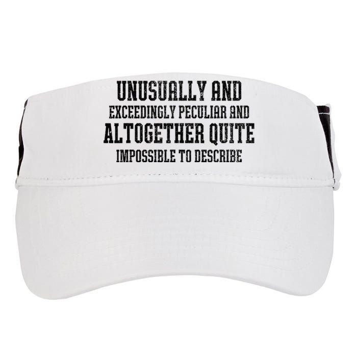 Unusually Exceedingly Peculiar Altogether Quite Impossible Adult Drive Performance Visor