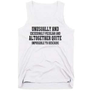 Unusually Exceedingly Peculiar Altogether Quite Impossible Tank Top