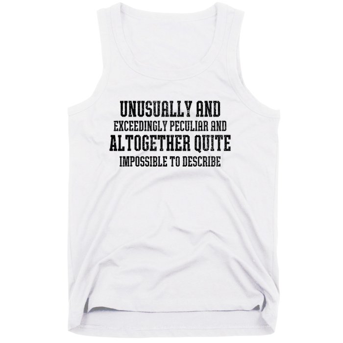 Unusually Exceedingly Peculiar Altogether Quite Impossible Tank Top