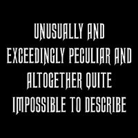 Unusually Exceedingly Peculiar Altogether Quite Impossible Button