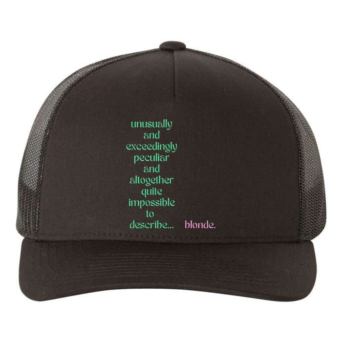 Unusually Exceedingly Peculiar Altogether Quite Impossible Yupoong Adult 5-Panel Trucker Hat