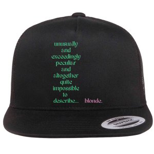 Unusually Exceedingly Peculiar Altogether Quite Impossible Flat Bill Trucker Hat