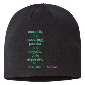 Unusually Exceedingly Peculiar Altogether Quite Impossible Sustainable Beanie