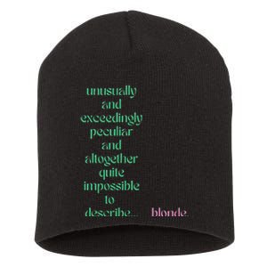 Unusually Exceedingly Peculiar Altogether Quite Impossible Short Acrylic Beanie