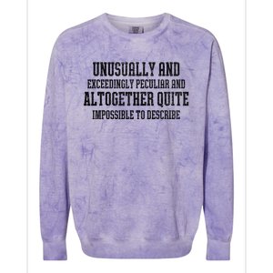 Unusually Exceedingly Peculiar Altogether Quite Impossible Colorblast Crewneck Sweatshirt