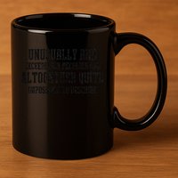 Unusually Exceedingly Peculiar Altogether Quite Impossible 11oz C Handle Ceramic Mug