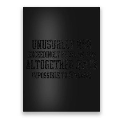 Unusually Exceedingly Peculiar Altogether Quite Impossible Poster