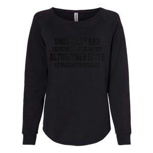 Unusually Exceedingly Peculiar Altogether Quite Impossible Womens California Wash Sweatshirt