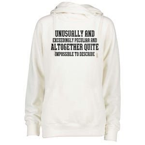 Unusually Exceedingly Peculiar Altogether Quite Impossible Womens Funnel Neck Pullover Hood