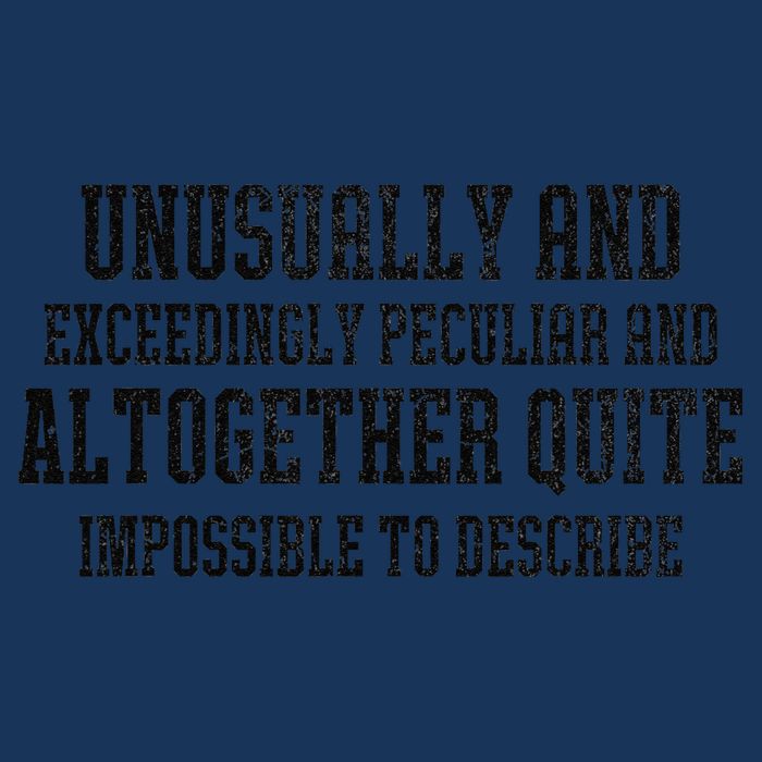 Unusually Exceedingly Peculiar Altogether Quite Impossible Infant Baby Jersey Bodysuit