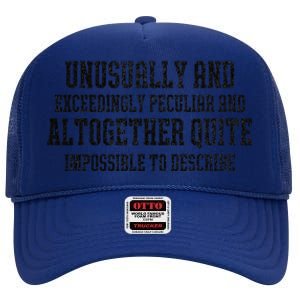 Unusually Exceedingly Peculiar Altogether Quite Impossible High Crown Mesh Back Trucker Hat