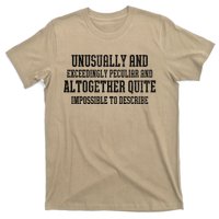 Unusually Exceedingly Peculiar Altogether Quite Impossible T-Shirt