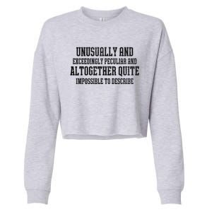 Unusually Exceedingly Peculiar Altogether Quite Impossible Cropped Pullover Crew