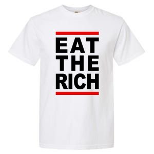 Uaw Eat The Rich Garment-Dyed Heavyweight T-Shirt