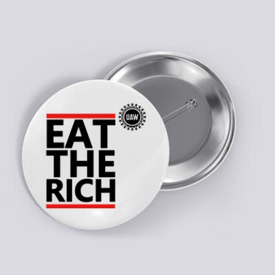 Uaw Eat The Rich Button