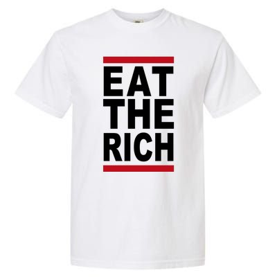 Uaw Eat The Rich Garment-Dyed Heavyweight T-Shirt