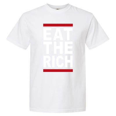 Uaw Eat The Rich Garment-Dyed Heavyweight T-Shirt