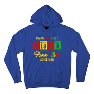 Unapologetically Freegiftish 1865 Juneteenth Black History Gift Hoodie