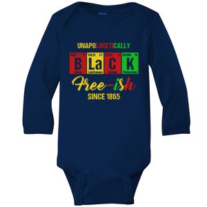 Unapologetically Freegiftish 1865 Juneteenth Black History Gift Baby Long Sleeve Bodysuit