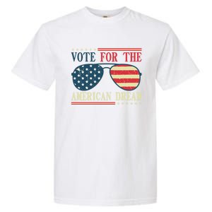 Usa Flag 2024 Quote I Vote For The American Dream Great Gift Garment-Dyed Heavyweight T-Shirt