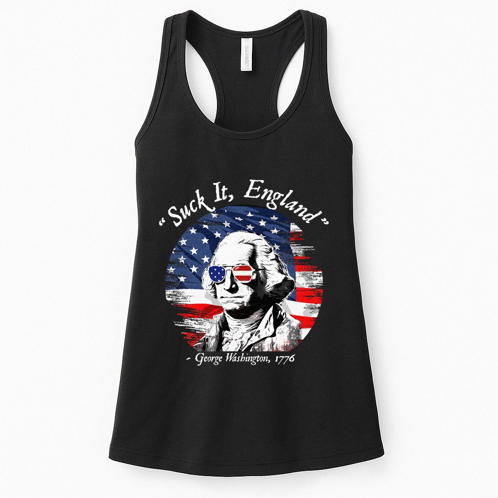 USA Flag 4th of July Suck It England Funny George Washington Womens Tank Top