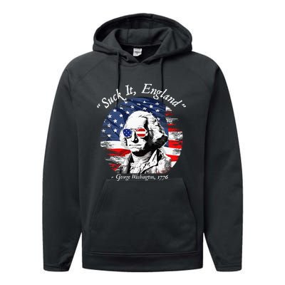 USA Flag 4th of July Suck It England Funny George Washington Performance Fleece Hoodie