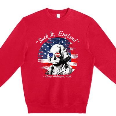 USA Flag 4th of July Suck It England Funny George Washington Premium Crewneck Sweatshirt