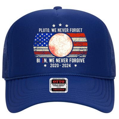 Usa Flag Anti Biden We Never Forgive Never Forget Pluto Gift High Crown Mesh Back Trucker Hat