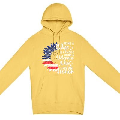 Us Flag Being A Veterans Wife Is An Honor Patriotic Veterans Day Gift Premium Pullover Hoodie