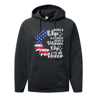 Us Flag Being A Veterans Wife Is An Honor Patriotic Veterans Day Gift Performance Fleece Hoodie