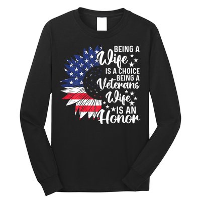 Us Flag Being A Veterans Wife Is An Honor Patriotic Veterans Day Gift Long Sleeve Shirt