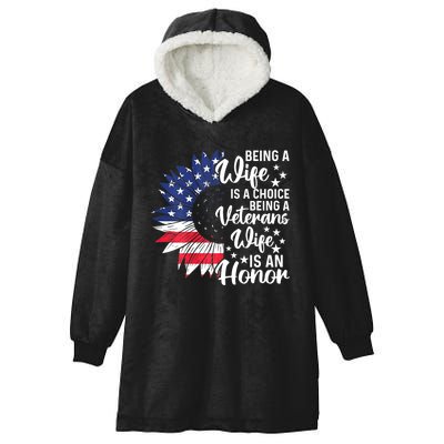 Us Flag Being A Veterans Wife Is An Honor Patriotic Veterans Day Gift Hooded Wearable Blanket