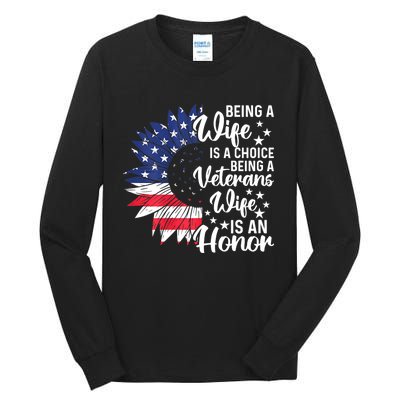 Us Flag Being A Veterans Wife Is An Honor Patriotic Veterans Day Gift Tall Long Sleeve T-Shirt