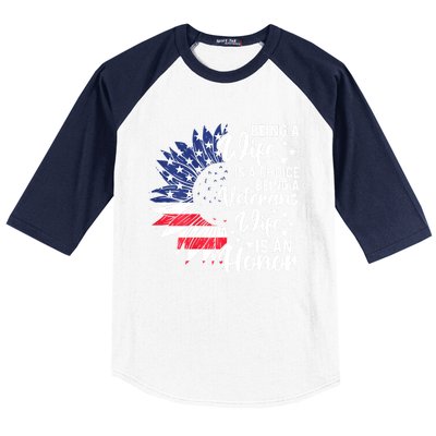 Us Flag Being A Veterans Wife Is An Honor Patriotic Veterans Day Gift Baseball Sleeve Shirt