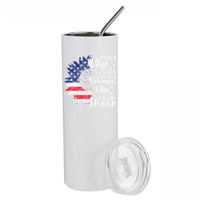 Us Flag Being A Veterans Wife Is An Honor Patriotic Veterans Day Gift Stainless Steel Tumbler