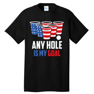 USA Flag Beer Pong Game 4th of July Beer any hole is my goal Tall T-Shirt