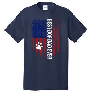 Usa Flag Best Dog Dad Ever American Fathers Day Dog Dad Paw Tall T-Shirt