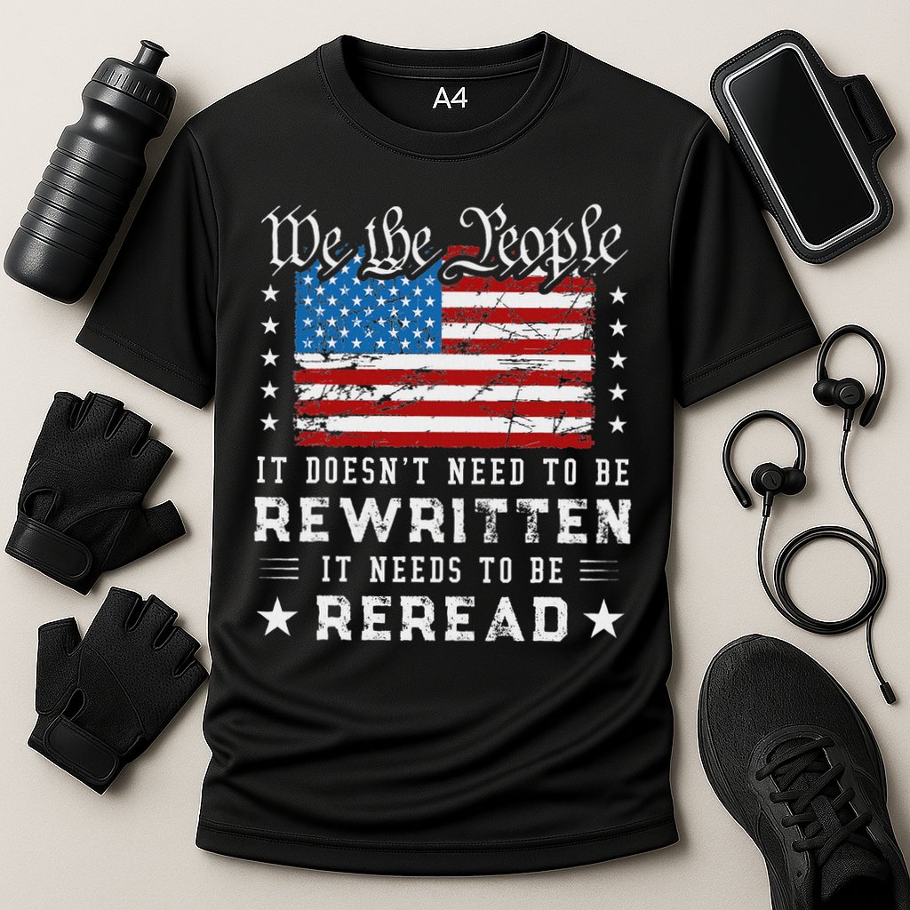 Us Flag Constitution Of The Usa Needs To Be Reread Performance Shirt