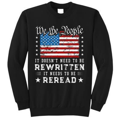Us Flag Constitution Of The Usa Needs To Be Reread Sweatshirt