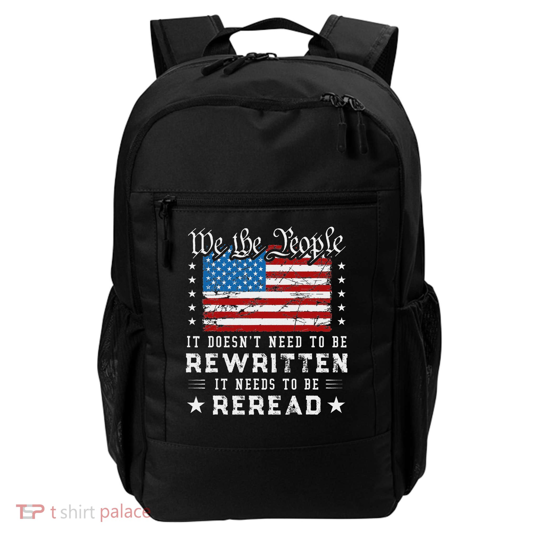 Us Flag Constitution Of The Usa Needs To Be Reread Backpack
