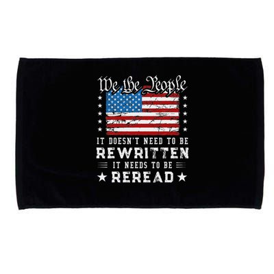 Us Flag Constitution Of The Usa Needs To Be Reread Microfiber Hand Towel